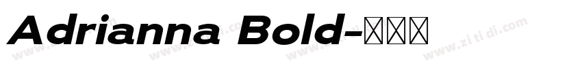 Adrianna Bold字体转换